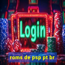 roms de psp pt br